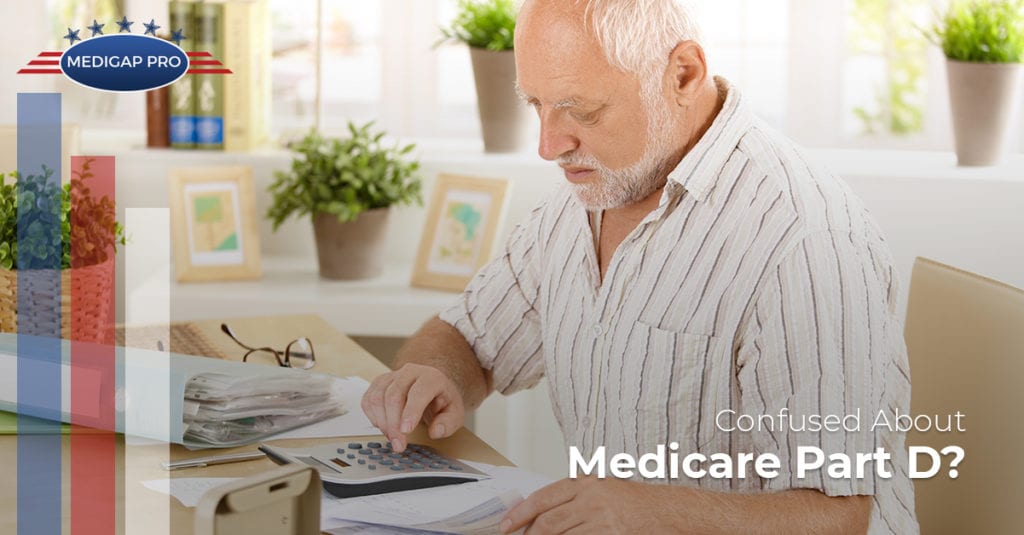 Confused About Medicare Part D